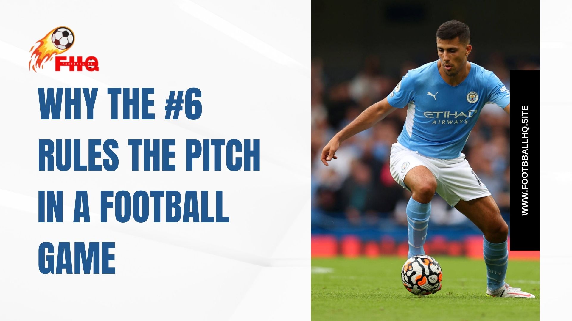 Must Read: Why the #6 Rules the Pitch in A Football Game