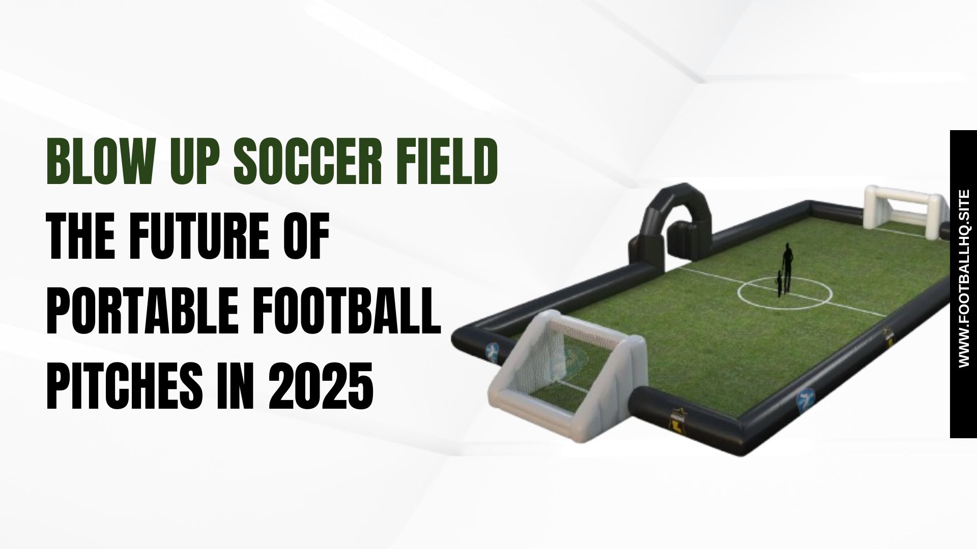 Blow Up Soccer Field: The Future of Portable Football Pitches in 2025